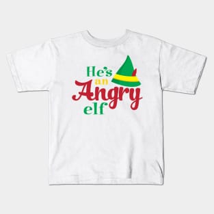 He's An Angry Elf Kids T-Shirt